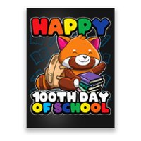 Happy 100th Day Of School Cute Red Panda Animal Bear Poster