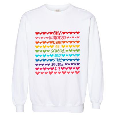 Hearts 100 Days Of School And Still Loving It Garment-Dyed Sweatshirt