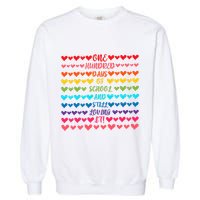 Hearts 100 Days Of School And Still Loving It Garment-Dyed Sweatshirt