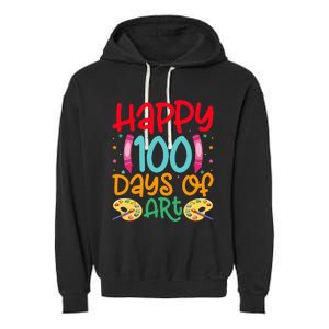 Happy 100 Days Of Art School Teachers Garment-Dyed Fleece Hoodie