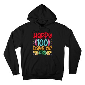 Happy 100 Days Of Art School Teachers Hoodie