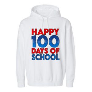 Happy 100 Days Of School Celebrating A Milestone Garment-Dyed Fleece Hoodie