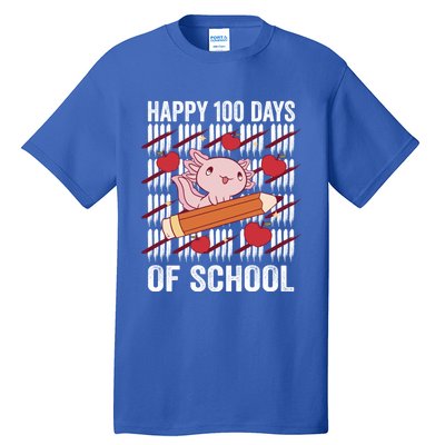 Happy 100 Days Of School Axolotl Kindergarten 100th Day Meaningful Gift Tall T-Shirt