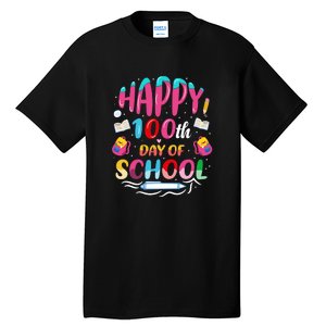 Happy 100th Day Of School 100 Days Of School Teacher Student Tall T-Shirt