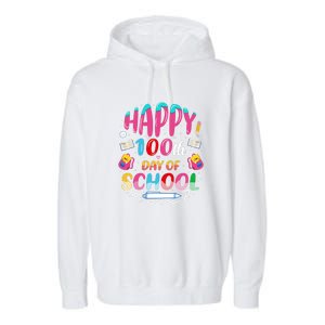 Happy 100th Day Of School 100 Days Of School Teacher Student Garment-Dyed Fleece Hoodie