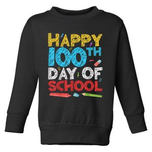 Happy 100th Day Of School  Toddler Sweatshirt