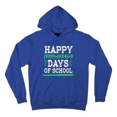 Happy 100 Days Of School Funny Eletary Math Teacher Great Gift Tall Hoodie