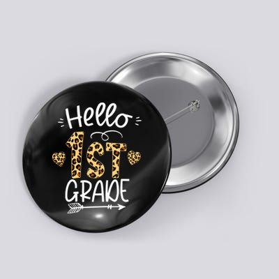 Hello 1st Grade Leopard Teacher Students Back To School First Day Of School Button
