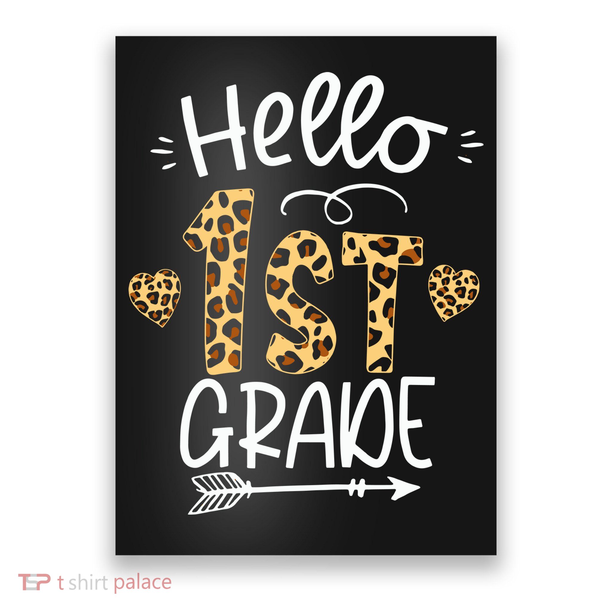 Hello 1st Grade Leopard Teacher Students Back To School First Day Of School Poster