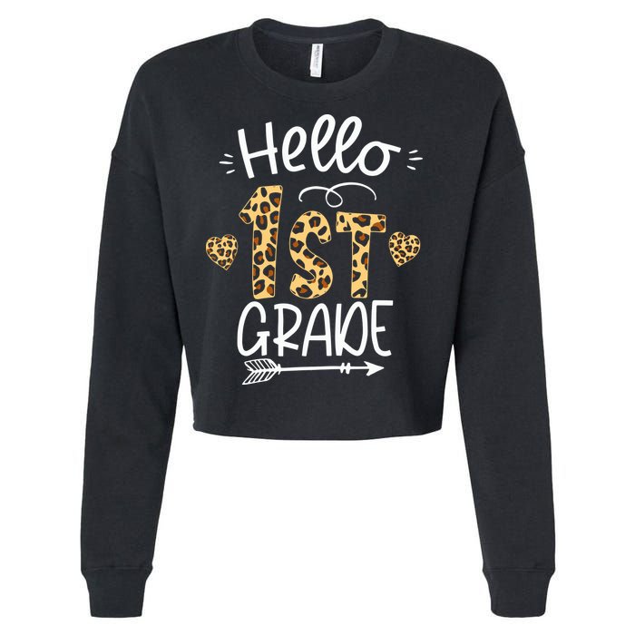 Hello 1st Grade Leopard Teacher Students Back To School First Day Of School Cropped Pullover Crew