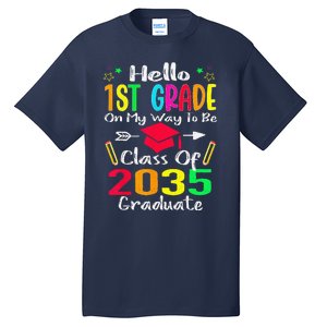 Hello 1st Grade Back To School Class Of 2035 Grow With Me Tall T-Shirt