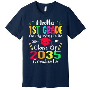 Hello 1st Grade Back To School Class Of 2035 Grow With Me Premium T-Shirt