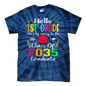 Hello 1st Grade Back To School Class Of 2035 Grow With Me Tie-Dye T-Shirt