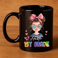 Hello 1st Grade Back To School Gift For Girl 11oz C Handle Ceramic Mug