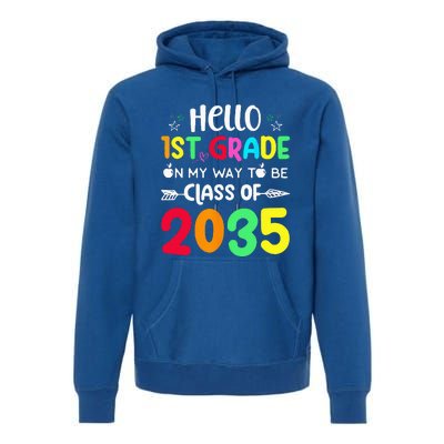 Hello 1st Grade On My Way To Be Class Of 2035 Back To School Premium Hoodie