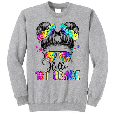 Hello 1st Grade Messy Hair Bun Back To School First Day Tall Sweatshirt