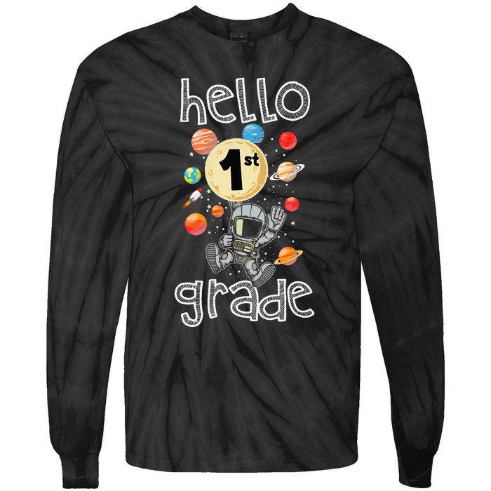 Hello 1st Grade Back To School Space Theme First Grade Tie-Dye Long Sleeve Shirt