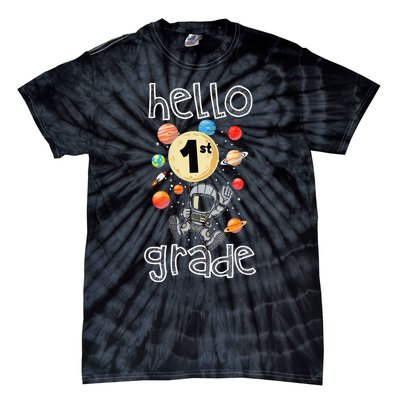 Hello 1st Grade Back To School Space Theme First Grade Tie-Dye T-Shirt