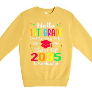 Hello 1st Grade Back To School Class Of 2035 Grow With Me Premium Crewneck Sweatshirt