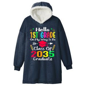 Hello 1st Grade Back To School Class Of 2035 Grow With Me Hooded Wearable Blanket