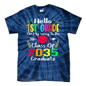 Hello 1st Grade Back To School Class Of 2035 Grow With Me Tie-Dye T-Shirt