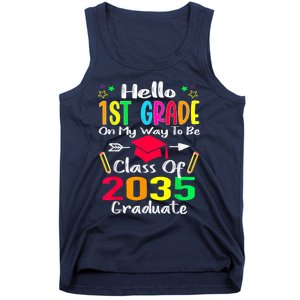 Hello 1st Grade Back To School Class Of 2035 Grow With Me Tank Top