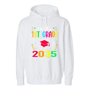 Hello 1st Grade Back To School Class Of 2035 Grow With Me Garment-Dyed Fleece Hoodie