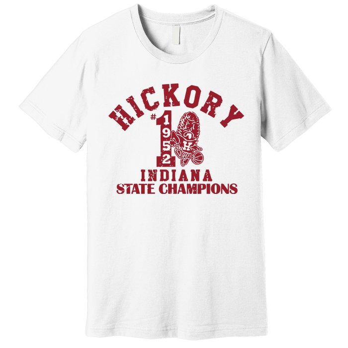 Hickory 1952 Indiana State Champions Premium T-Shirt