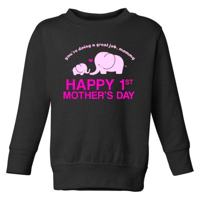 Happy 1st Mothers Day Toddler Sweatshirt