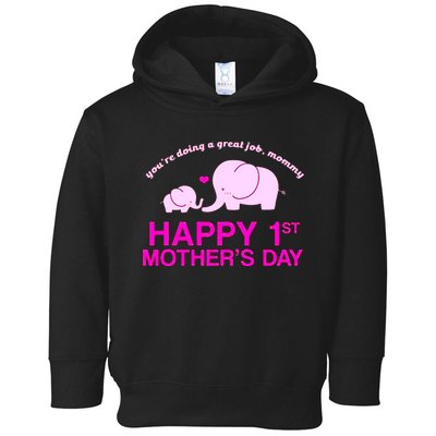 Happy 1st Mothers Day Toddler Hoodie