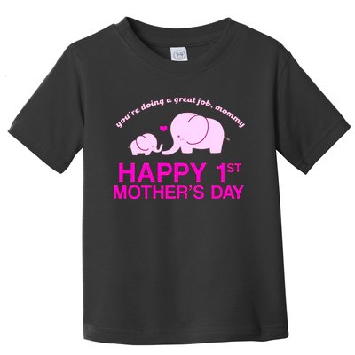 Happy 1st Mothers Day Toddler T-Shirt