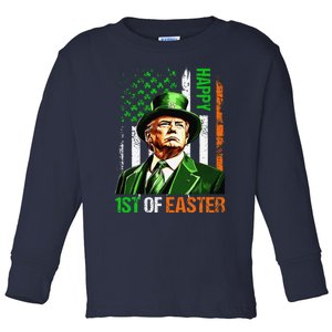 Happy 1st Of Easter Donald Trump St Patricks Day Toddler Long Sleeve Shirt