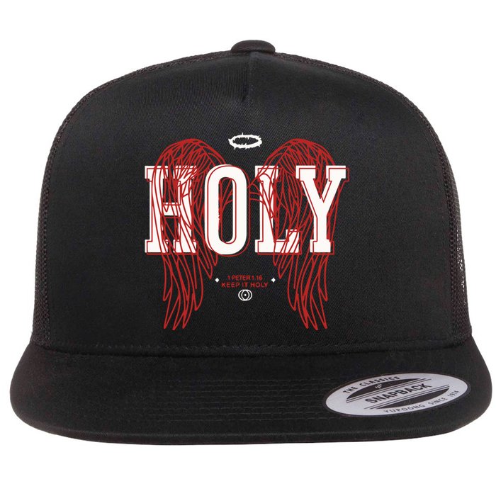 Holy 1 Peter 1 16 Keep It Holy Flat Bill Trucker Hat