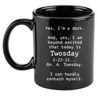 Happy 2s Day Twosday Tuesday 2 22 22 Feb 22nd Twosday 11oz C Handle Ceramic Mug