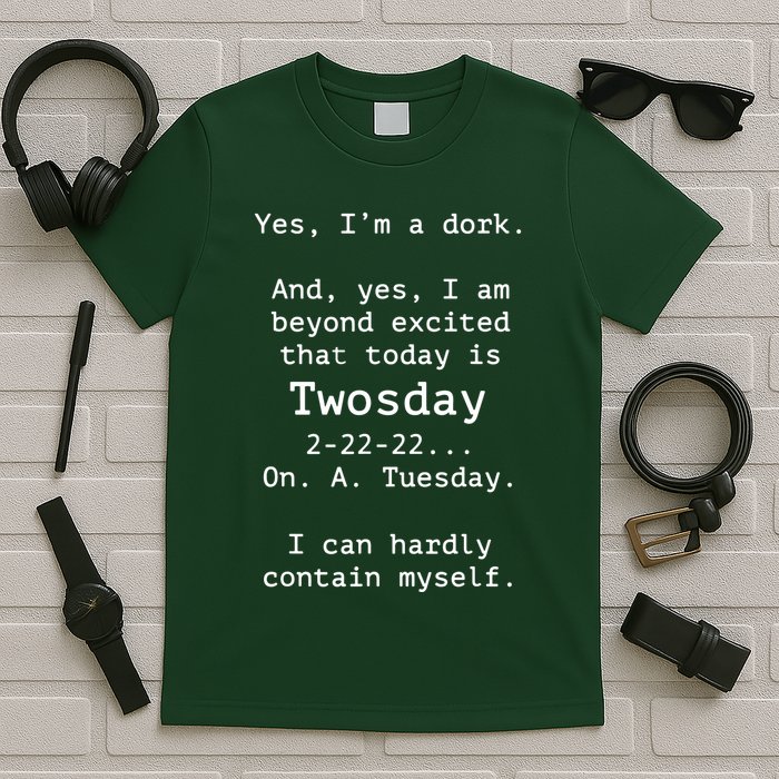 Happy 2s Day Twosday Tuesday 2 22 22 Feb 22nd Twosday T-Shirt