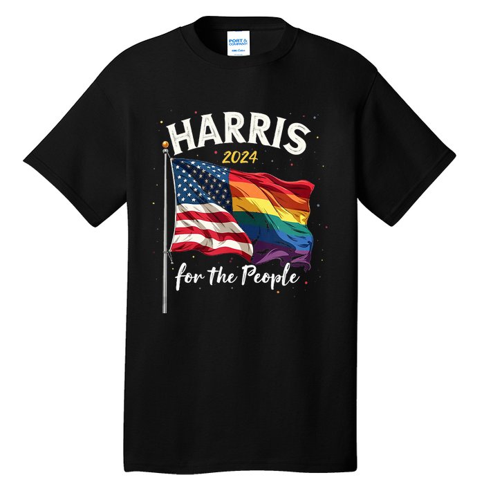 Harris 2024 For The People Usa Pride Flag Tall T-Shirt