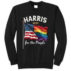 Harris 2024 For The People Usa Pride Flag Tall Sweatshirt