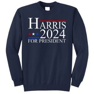 Harris 2024 For President Eleciton Tall Sweatshirt