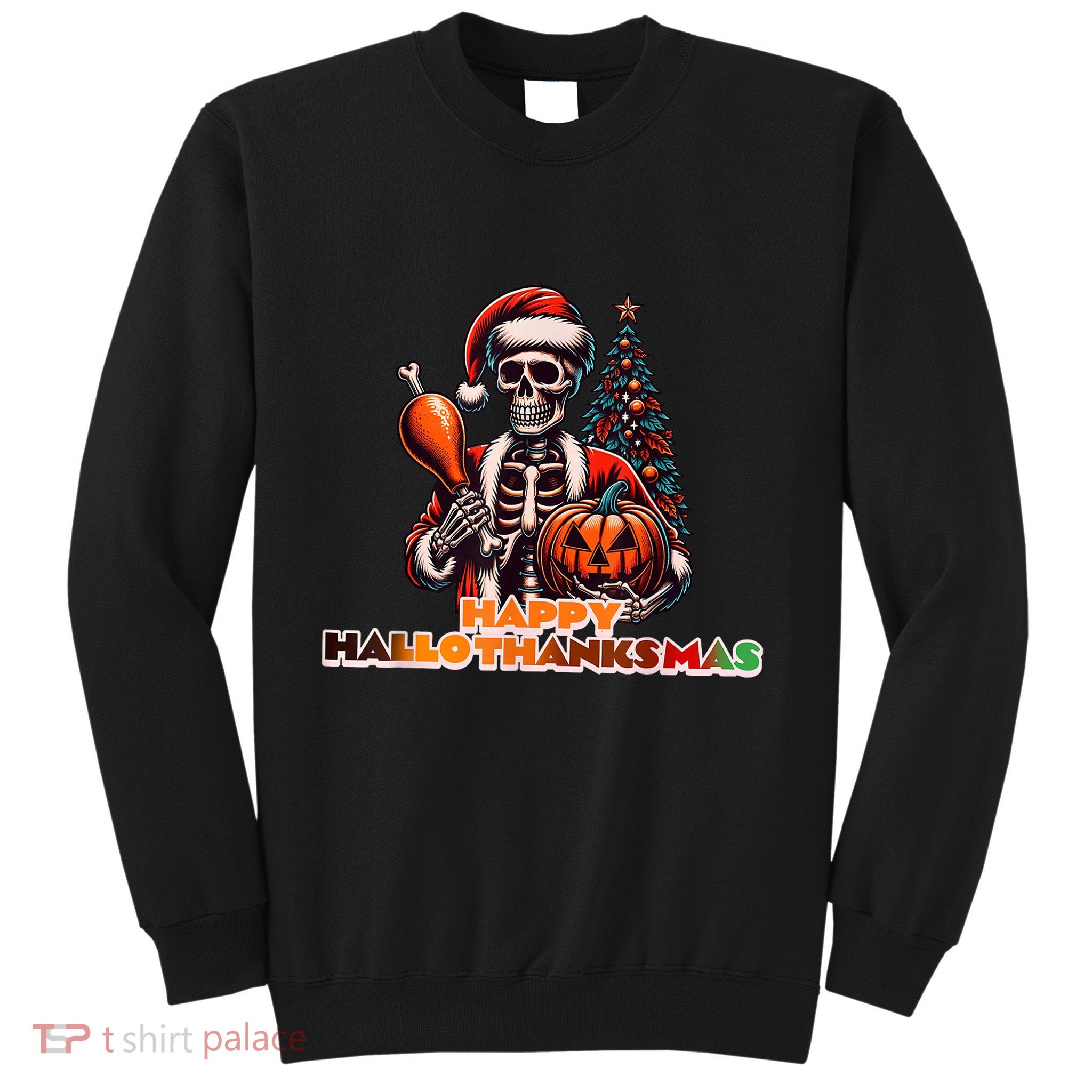 Hallothanksmas 2024 Halloween Merry Christmas Thanksgiving Sweatshirt