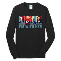 Harris 2024 IM With Her Kamala Harris Vote President Tall Long Sleeve T-Shirt