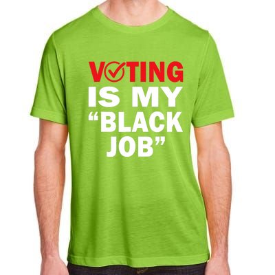 Harriswaltz 2024 Kamalaharris 2024 Timwaltz 2024 Voting Is My Black Job Adult ChromaSoft Performance T-Shirt