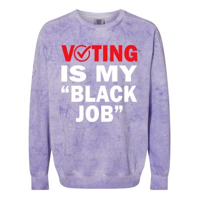 Harriswaltz 2024 Kamalaharris 2024 Timwaltz 2024 Voting Is My Black Job Colorblast Crewneck Sweatshirt