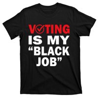 Harriswaltz 2024 Kamalaharris 2024 Timwaltz 2024 Voting Is My Black Job T-Shirt