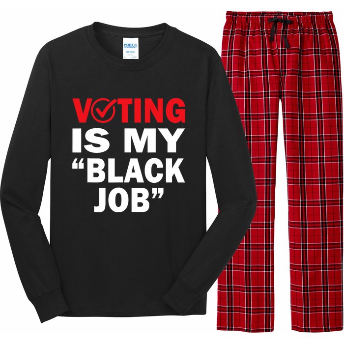 Harriswaltz 2024 Kamalaharris 2024 Timwaltz 2024 Voting Is My Black Job Long Sleeve Pajama Set