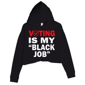 Harriswaltz 2024 Kamalaharris 2024 Timwaltz 2024 Voting Is My Black Job Crop Fleece Hoodie