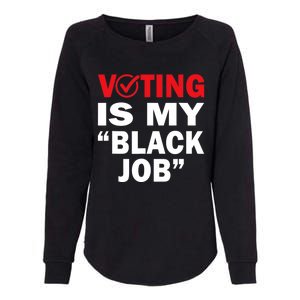 Harriswaltz 2024 Kamalaharris 2024 Timwaltz 2024 Voting Is My Black Job Womens California Wash Sweatshirt