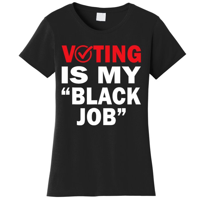 Harriswaltz 2024 Kamalaharris 2024 Timwaltz 2024 Voting Is My Black Job Women's T-Shirt