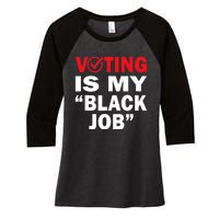 Harriswaltz 2024 Kamalaharris 2024 Timwaltz 2024 Voting Is My Black Job Women's Tri-Blend 3/4-Sleeve Raglan Shirt