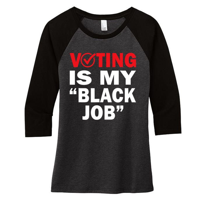 Harriswaltz 2024 Kamalaharris 2024 Timwaltz 2024 Voting Is My Black Job Women's Tri-Blend 3/4-Sleeve Raglan Shirt