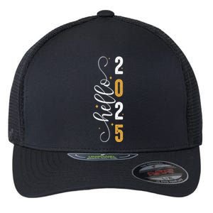 Hello 2025 New Year Front Back Design Flexfit Unipanel Trucker Cap